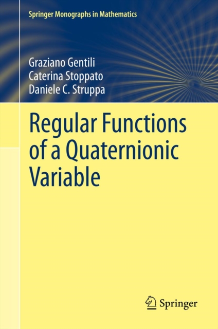 Regular Functions of a Quaternionic Variable, PDF eBook