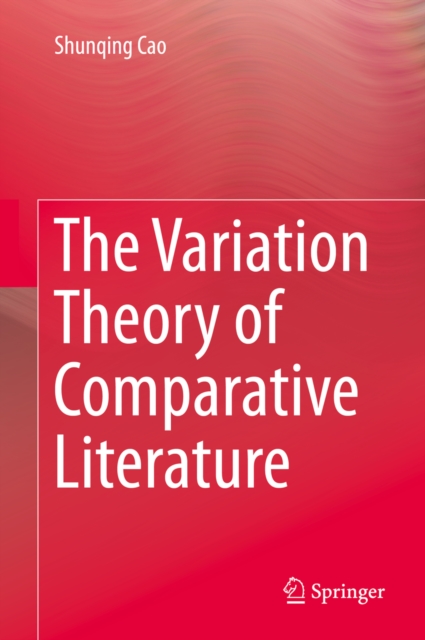 The Variation Theory of Comparative Literature, PDF eBook