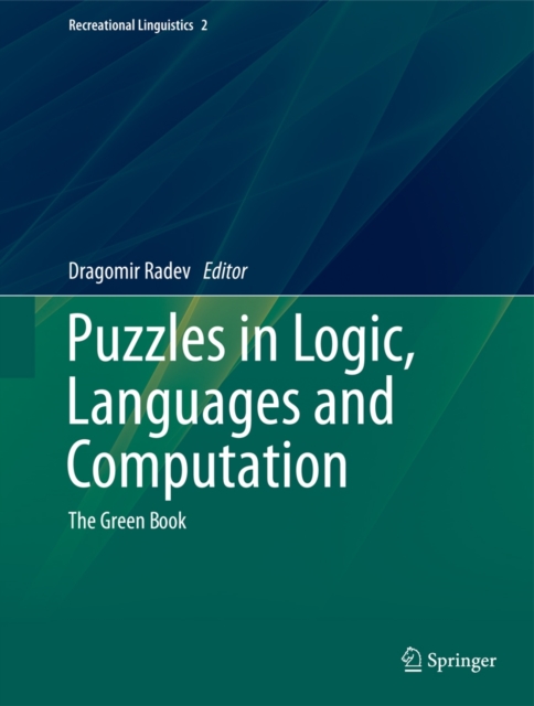 Puzzles in Logic, Languages and Computation : The Green Book, Hardback Book