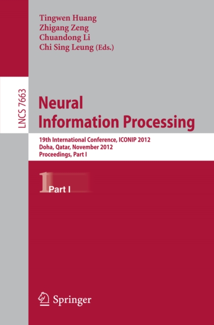 Neural Information Processing : 19th International Conference, ICONIP 2012, Doha, Qatar, November 12-15, 2012, Proceedings, Part I, PDF eBook