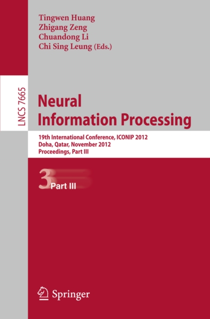 Neural Information Processing : 19th International Conference, ICONIP 2012, Doha, Qatar, November 12-15, 2012, Proceedings, Part III, PDF eBook