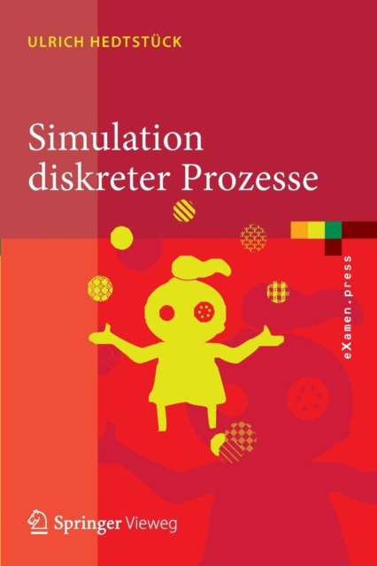 Simulation Diskreter Prozesse : Methoden Und Anwendungen, Paperback / softback Book