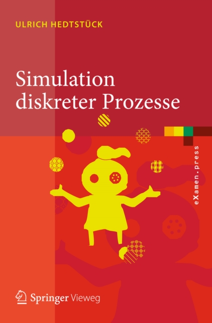Simulation diskreter Prozesse : Methoden und Anwendungen, PDF eBook