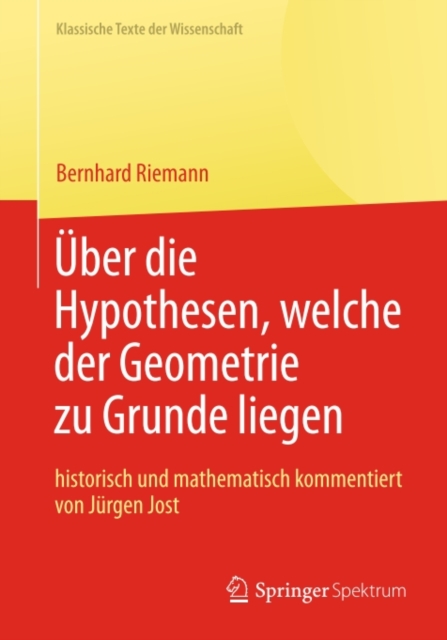 Bernhard Riemann „Uber die Hypothesen, welche der Geometrie zu Grunde liegen", PDF eBook