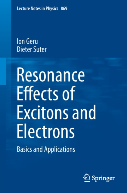 Resonance Effects of Excitons and Electrons : Basics and Applications, PDF eBook