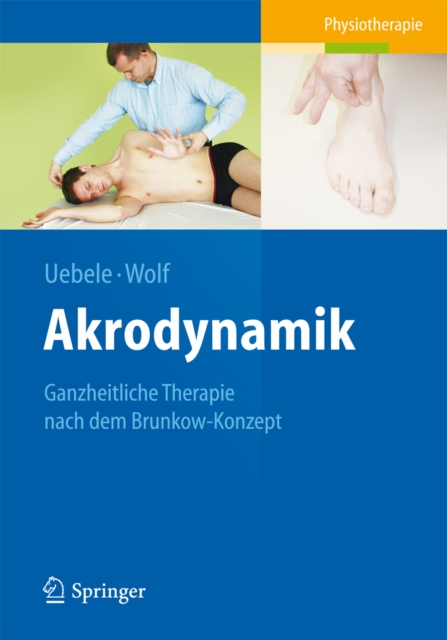 Akrodynamik : Ganzheitliche Therapie nach dem Brunkow-Konzept, PDF eBook