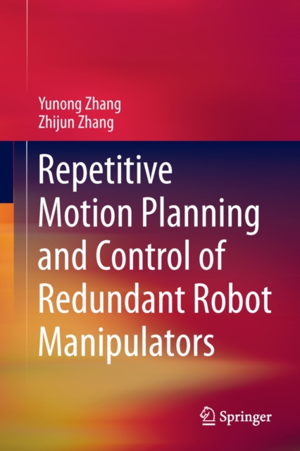 Repetitive Motion Planning and Control of Redundant Robot Manipulators, PDF eBook