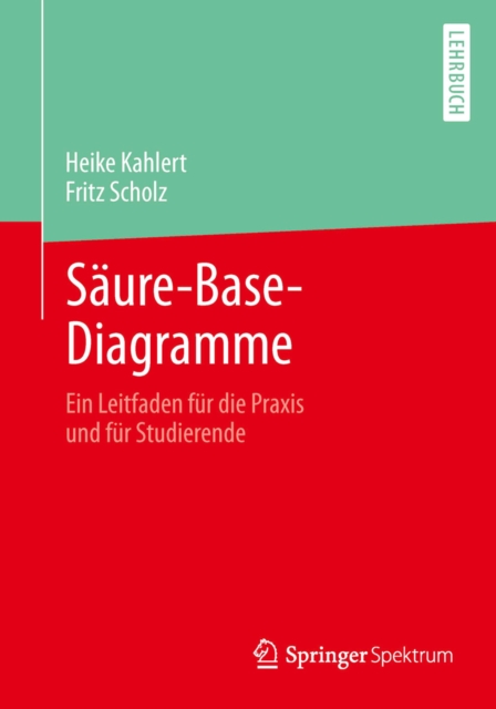 Saure-Base-Diagramme : Ein Leitfaden fur die Praxis und fur Studierende, PDF eBook