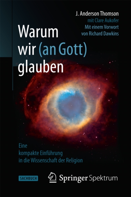 Warum wir (an Gott) glauben : Eine kompakte Einfuhrung in die Wissenschaft der Religion, EPUB eBook