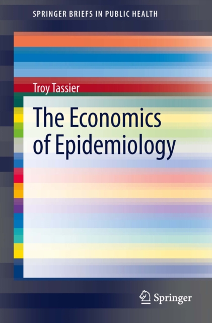 The Economics of Epidemiology, PDF eBook