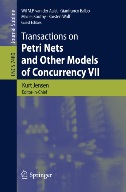 Transactions on Petri Nets and Other Models of Concurrency VII, PDF eBook