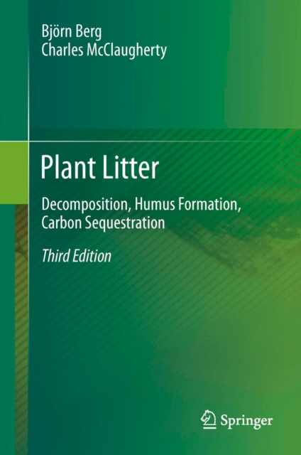 Plant Litter : Decomposition, Humus Formation, Carbon Sequestration, PDF eBook