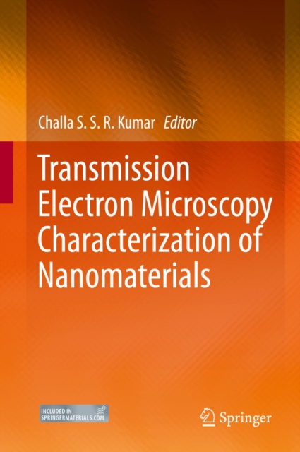 Transmission Electron Microscopy Characterization of Nanomaterials, PDF eBook