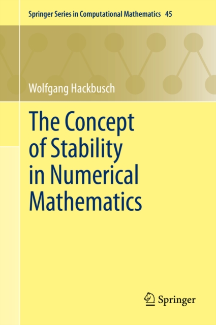 The Concept of Stability in Numerical Mathematics, PDF eBook