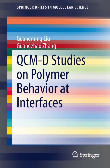 QCM-D Studies on Polymer Behavior at Interfaces, PDF eBook
