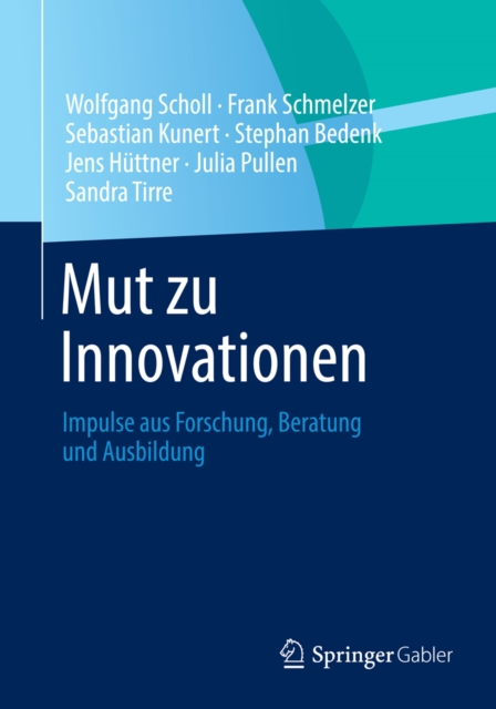 Mut zu Innovationen : Impulse aus Forschung, Beratung und Ausbildung, PDF eBook