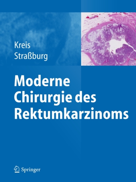 Moderne Chirurgie des Rektumkarzinoms, PDF eBook