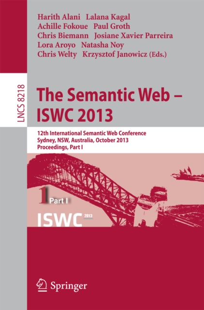 The Semantic Web - ISWC 2013 : 12th International Semantic Web Conference, Sydney, NSW, Australia, October 21-25, 2013, Proceedings, Part I, PDF eBook