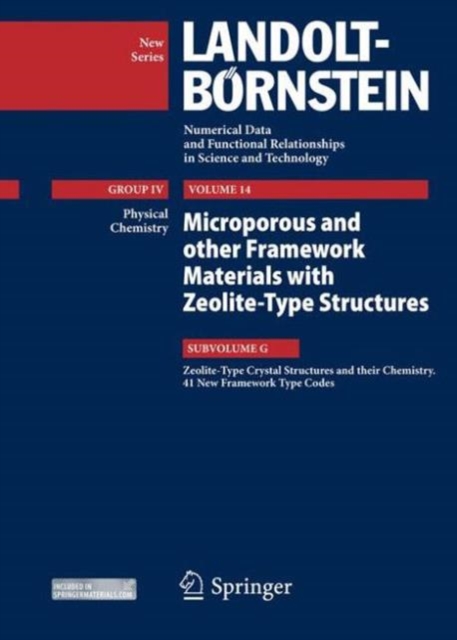 Zeolite-Type Crystal Structures and their Chemistry. 41 New Framework Type Codes, Hardback Book
