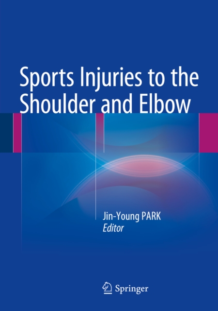 Sports Injuries to the Shoulder and Elbow, PDF eBook