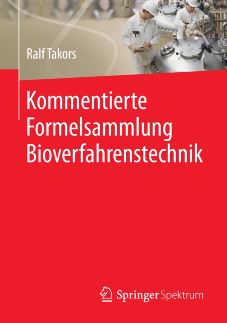 Kommentierte Formelsammlung Bioverfahrenstechnik, PDF eBook