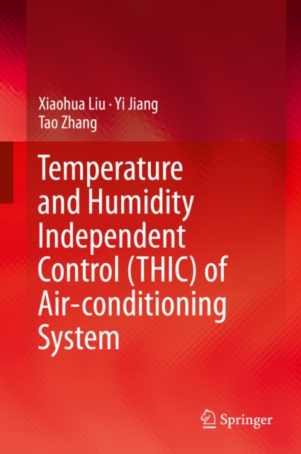 Temperature and Humidity Independent Control (THIC) of Air-conditioning System, PDF eBook