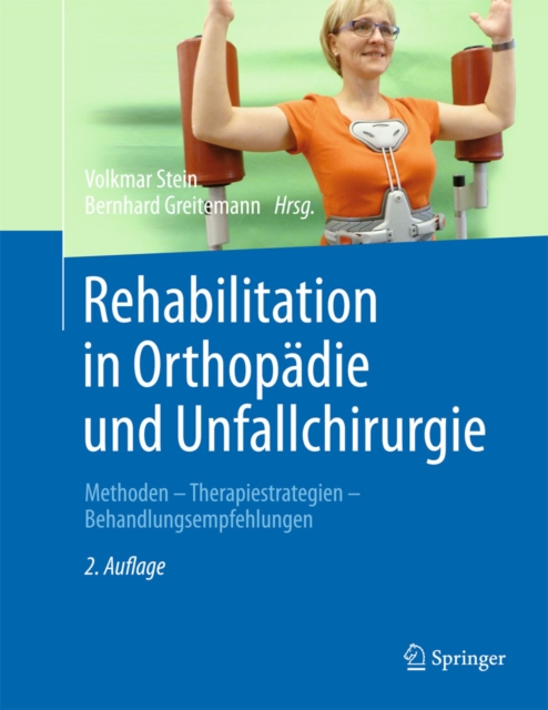 Rehabilitation in Orthopadie und Unfallchirurgie : Methoden - Therapiestrategien - Behandlungsempfehlungen, PDF eBook