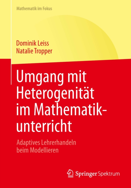 Umgang mit Heterogenitat im Mathematikunterricht : Adaptives Lehrerhandeln beim Modellieren, PDF eBook