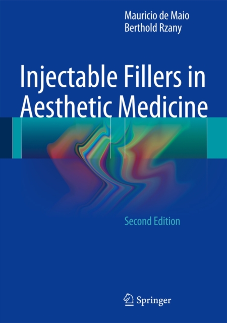 Injectable Fillers in Aesthetic Medicine, Hardback Book