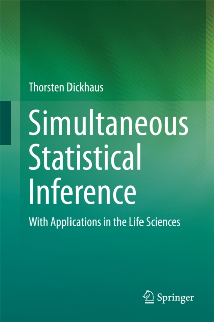 Simultaneous Statistical Inference : With Applications in the Life Sciences, PDF eBook
