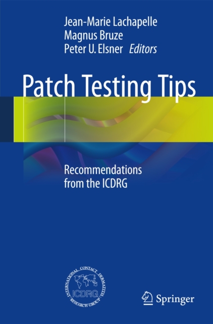 Patch Testing Tips : Recommendations from the ICDRG, Paperback / softback Book