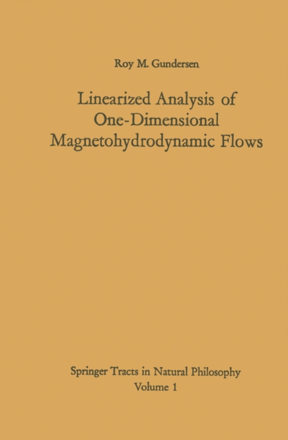 Linearized Analysis of One-Dimensional Magnetohydrodynamic Flows, PDF eBook