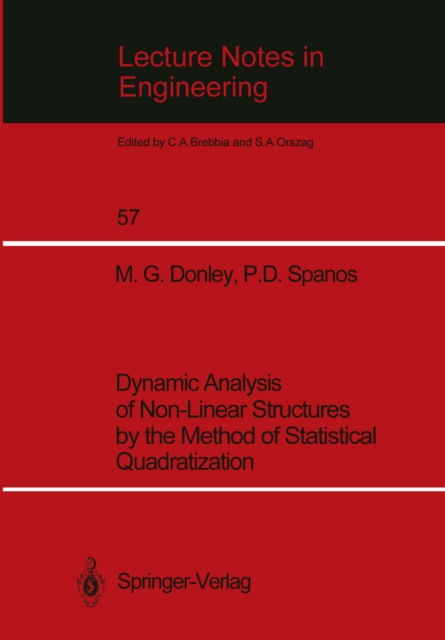 Dynamic Analysis of Non-Linear Structures by the Method of Statistical Quadratization, PDF eBook