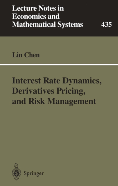 Interest Rate Dynamics, Derivatives Pricing, and Risk Management, PDF eBook