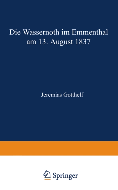 Die Wassernoth im Emmenthal am 13. August 1837, PDF eBook