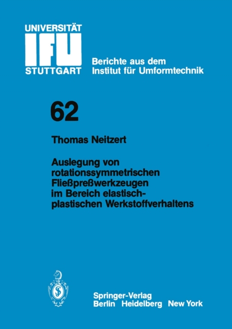 Auslegung von rotationssymmetrischen Flieprewerkzeugen im Bereich elastisch-plastischen Werkstoffverhaltens, PDF eBook