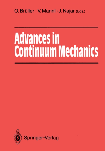 Advances in Continuum Mechanics : 39 Papers from International Experts Dedicated to Horst Lippmann, PDF eBook