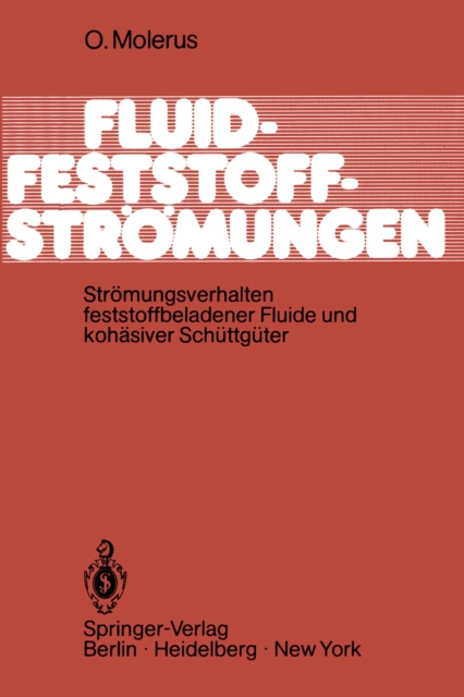 Fluid-Feststoff-Stromungen : Stromungsverhalten feststoffbeladener Fluide und kohasiver Schuttguter, PDF eBook