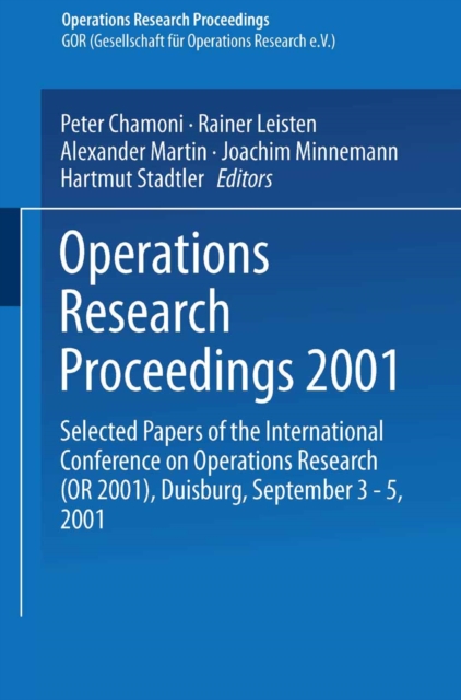 Operations Research Proceedings 2001 : Selected Papers of the International Conference on Operations Research (OR 2001), Duisburg, September 3-5, 2001, PDF eBook