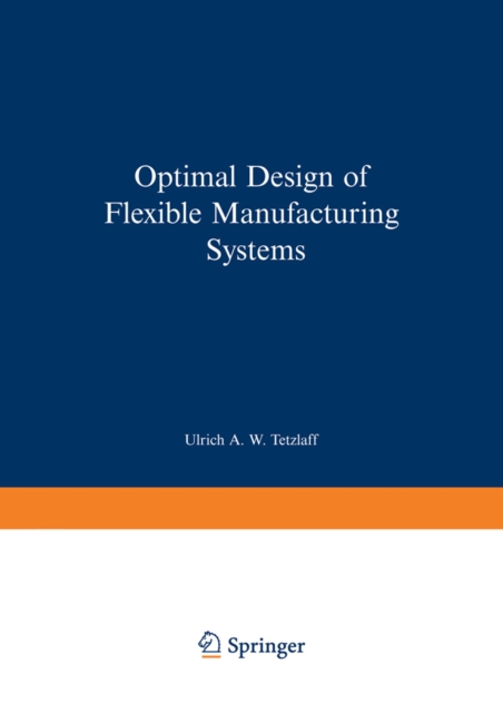 Optimal Design of Flexible Manufacturing Systems, PDF eBook