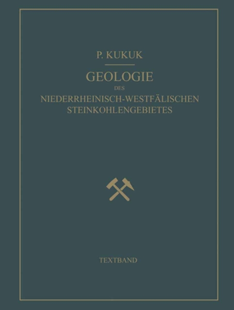 Geologie des Niederrheinisch-Westfalischen Steinkohlengebietes : Textband, PDF eBook