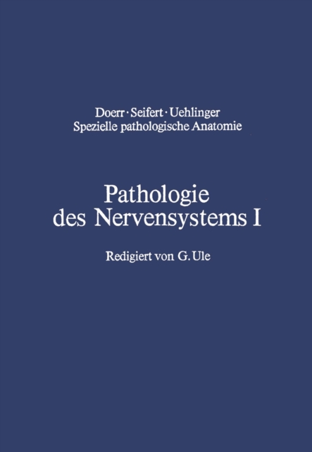 Pathologie des Nervensystems I : Durchblutungsstorungen und Gefaerkrankungen des Zentralnervensystems, PDF eBook