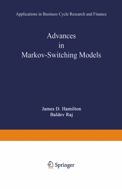 Advances in Markov-Switching Models : Applications in Business Cycle Research and Finance, PDF eBook