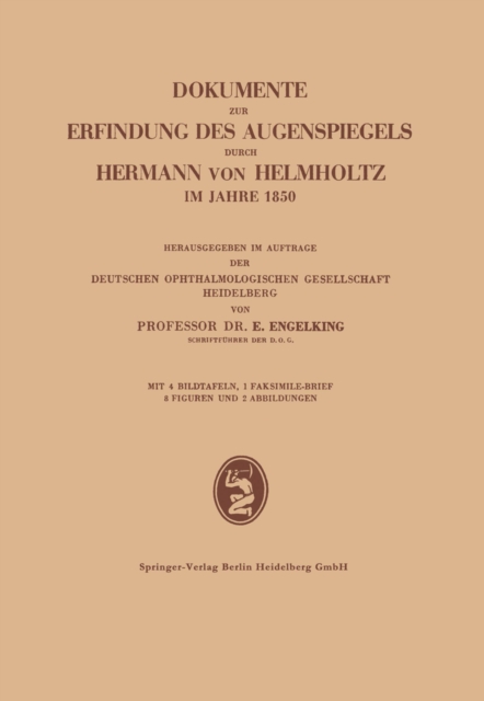 Dokumente zur Erfindung des Augenspiegels durch Hermann von Helmholtz im Jahre 1850, PDF eBook