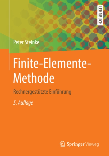 Finite-Elemente-Methode : Rechnergestutzte Einfuhrung, PDF eBook