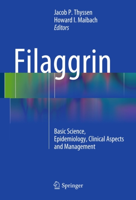 Filaggrin : Basic Science, Epidemiology, Clinical Aspects and Management, PDF eBook