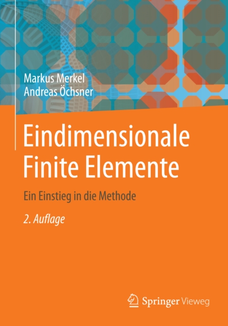Eindimensionale Finite Elemente : Ein Einstieg in die Methode, PDF eBook