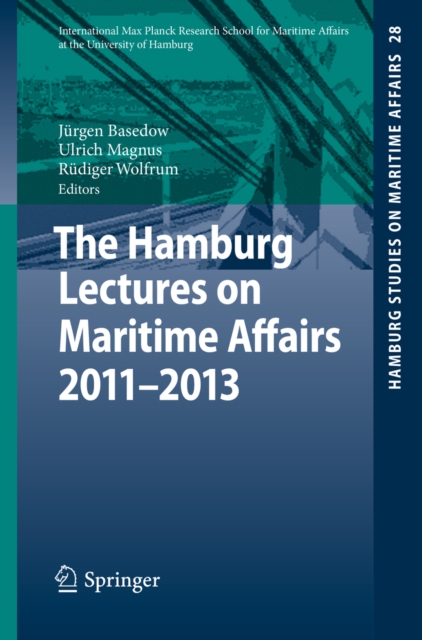 The Hamburg Lectures on Maritime Affairs 2011-2013, PDF eBook