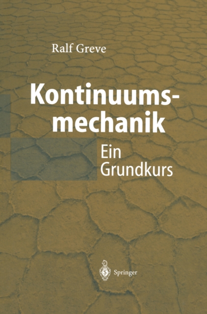 Kontinuumsmechanik : Ein Grundkurs fur Ingenieure und Physiker, PDF eBook