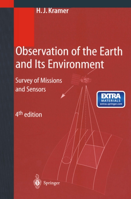 Observation of the Earth and Its Environment : Survey of Missions and Sensors, PDF eBook